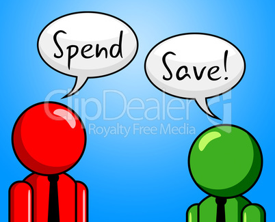 Spend Save Indicates Purchasing Finances And Saved