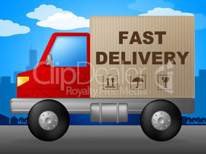 Fast Delivery Indicates High Speed And Action