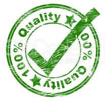 Hundred Percent Quality Indicates Pass Assurance And Stamped