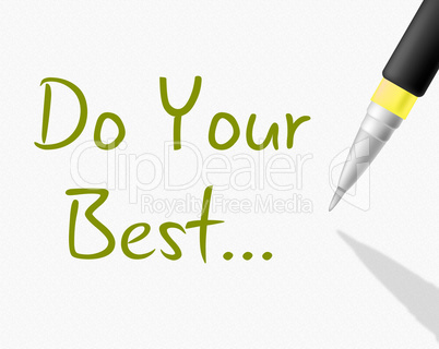 Do Your Best Represents Try Hard And Attempting