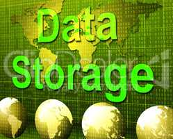 Data Storage Represents Hard Drive And Archive