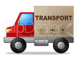 Transport Truck Represents Sign Lorry And Delivery