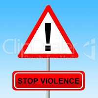 Stop Violence Means Brutishness. Violent And Brute