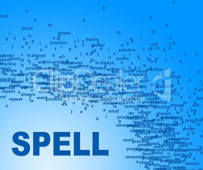 Spell Words Indicates Educated College And Spelling