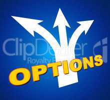 Options Arrows Shows Pointing Path And Choice