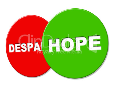 Hope Sign Represents Wants Display And Wishful