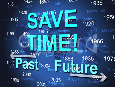 Save Time Represents High Speed And Brisk