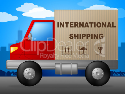 International Shipping Indicates Across The Globe And Countries