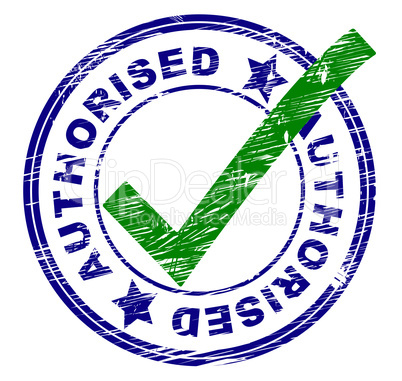 Authorised Stamp Represents Stamped Passed And Affirm