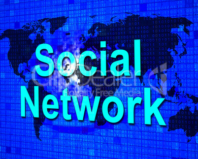 Social Media Shows Networking People And Communication