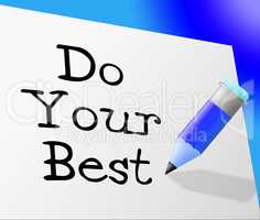 Do Your Best Represents Try Hard And Correspondence