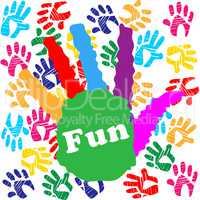 Kids Fun Means Vibrant Handprints And Human