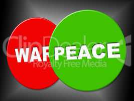 Peace Sign Shows Love Not War And Advertisement