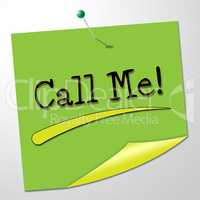 Call Me Indicates Messages Communicating And Note