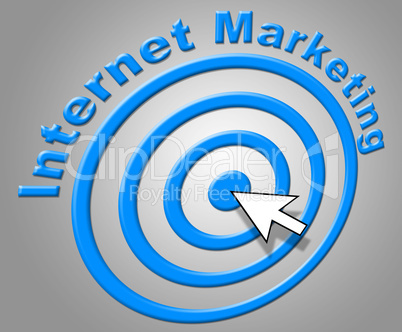 Internet Marketing Shows World Wide Web And Advertising