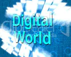 Digital World Represents Hi Tech And Data