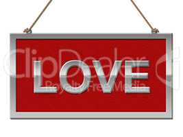 Love Sign Indicates Advertisement Adoration And Passion