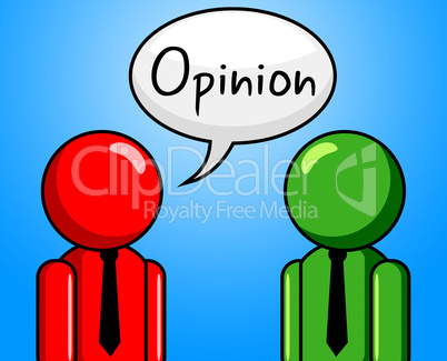 Opinion Conversation Indicates Point Of View And Assumption