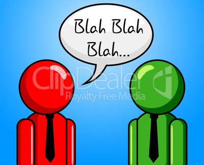 Blah Conversation Shows Chit Chat And Talk