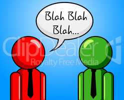 Blah Conversation Shows Chit Chat And Talk