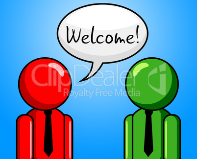 Welcome Conversation Indicates Chit Chat And Arrival