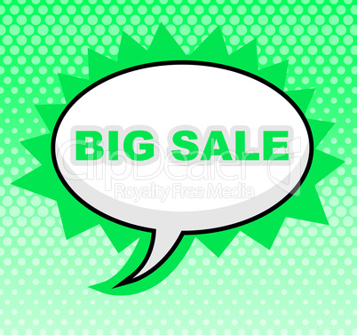Big Sale Indicates Cheap Offer And Reduction
