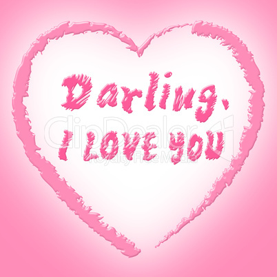 I Love You Represents Darling Passion And Devotion