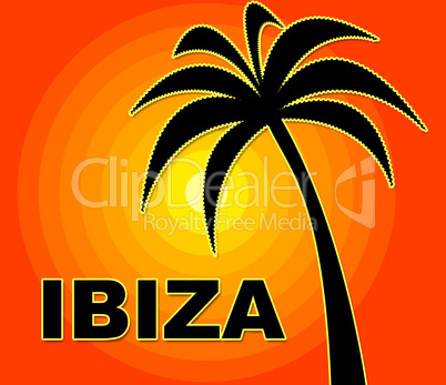 Ibiza Holiday Indicates Go On Leave And Heat