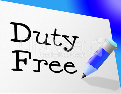 Duty Free Represents Income Tax And Buying