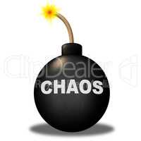 Chaos Warning Means Safety Bomb And Dangerous