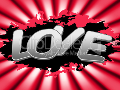 Love Sign Represents Compassionate Devotion And Signboard