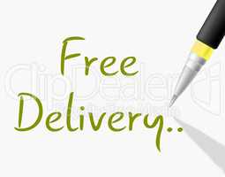 Free Delivery Means With Our Compliments And Complimentary