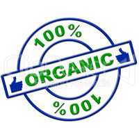 Hundred Percent Organic Represents Healthy Green And Eco
