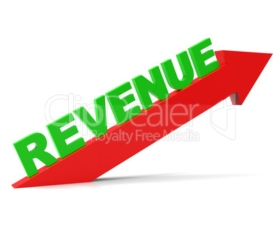 Increasing Revenue Represents Advance Earn And Improvement