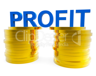 Business Profit Indicates Financial Profitable And Cash