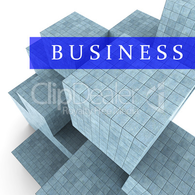 Business Blocks Design Represents Building Activity And Commercial