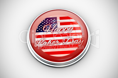 Composite image of happy labor day badge