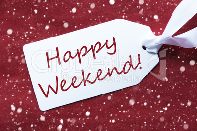 One Label On Red Background, Snowflakes, Text Happy Weekend