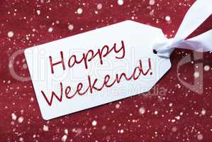 One Label On Red Background, Snowflakes, Text Happy Weekend
