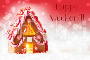 Gingerbread House, Red Background, Text Happy Weekend