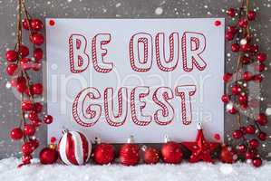 Label, Snowflakes, Christmas Balls, Text Be Our Guest