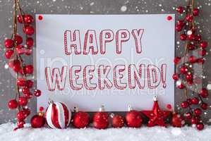Label, Snowflakes, Christmas Balls, Text Happy Weekend