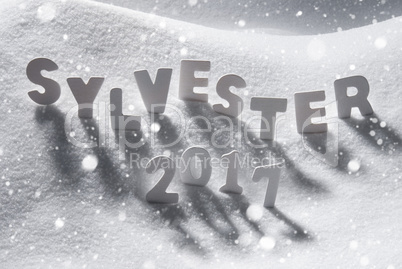 Sylvester 2017 Means New Years Eve, White Letters, Snow, Snowflakes