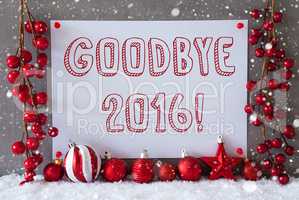 Label, Snowflakes, Christmas Balls, Text Goodbye 2016