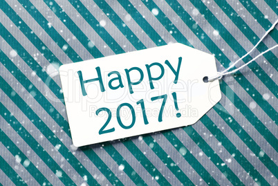 Label On Turquoise Paper, Snowflakes, Text Happy 2017