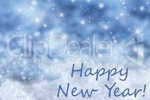 Blue Sparkling Christmas Background, Snow, Text Happy New Year