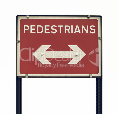 Vintage looking Pedestrian sign