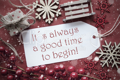 Nostalgic Christmas Decoration, Label With Quote Always Time Begin