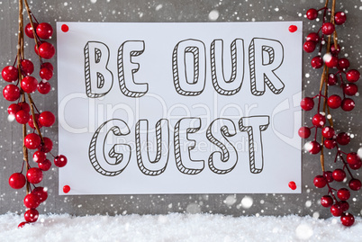 Label, Snowflakes, Christmas Decoration, Text Be Our Guest