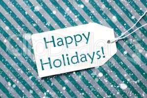 Label On Turquoise Paper, Snowflakes, Text Happy Holidays